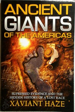 Ancient Giants of the Americas - Xaviant Haze Ancient Giants of the Americas - Xaviant Haze