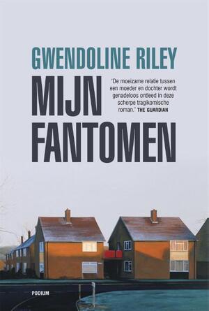 Mijn fantomen - Gwendoline Riley Mijn fantomen - Gwendoline Riley