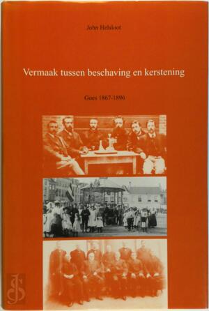 Vermaak tussen beschaving en kerstening - John Helsloot