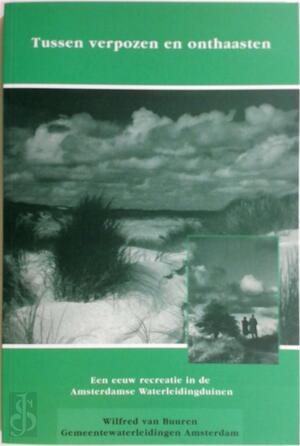 Tussen verpozen en onthaasten - Wilfred van Buuren