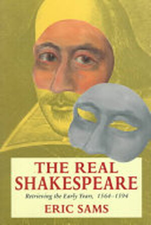 The Real Shakespeare - Eric Sams