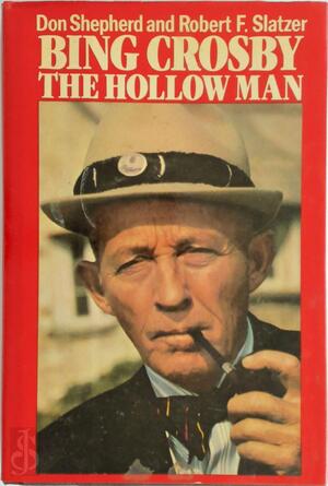 Bing Crosby - Donald Shepherd, Robert F. Slatzer