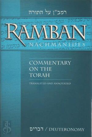 Commentary on the Torah: Deuteronomy - Ramban Naḥmanides Commentary on the Torah: Deuteronomy - Ramban Naḥmanides