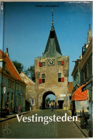 Vestingsteden - Siebe Huizinga