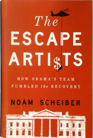 The Escape Artists - Noam Scheiber