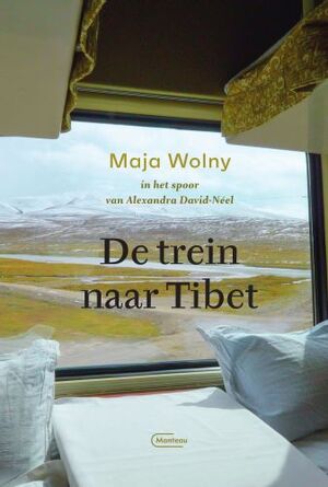 De trein naar Tibet - Maja Wolny De trein naar Tibet - Maja Wolny