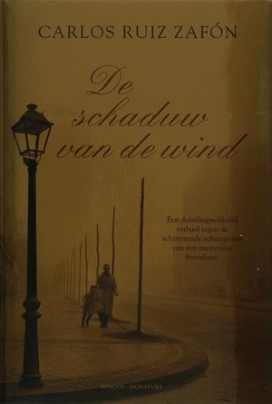 De schaduw van de wind - Carlos Ruiz Zafón