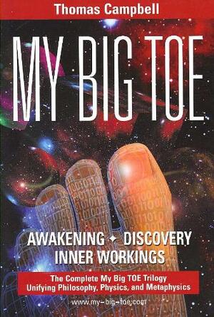 My Big Toe - Thomas Campbell My Big Toe - Thomas Campbell