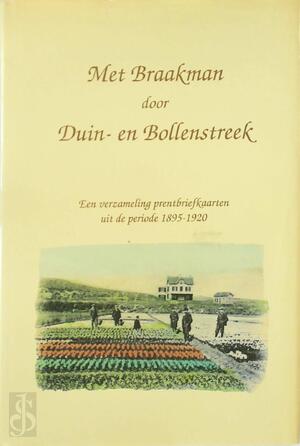 Met Braakman door Duin- en Bollenstreek - J. Augustinus