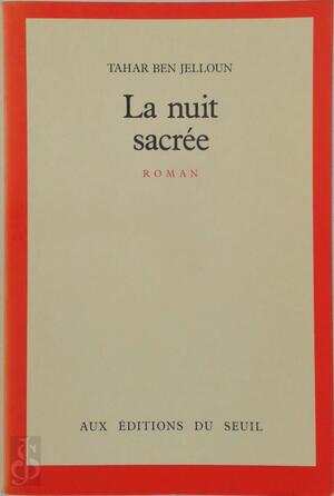 La nuit sacrée - Tahar Ben Jelloun