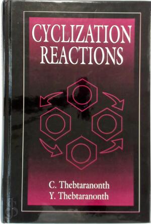 Cyclization Reactions - C. Thebtaranonth, Yodhathai Thebtaranonth