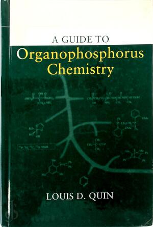 A Guide to Organophosphorus Chemistry - Louis D. Quin