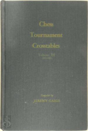  Chess Tournament Crosstables Volume III (1911-1920) - Jeremy Gaige