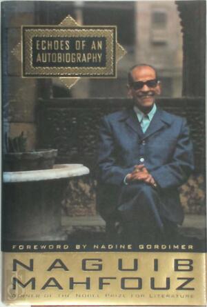 Echoes of an Autobiography - Naguib Mahfouz