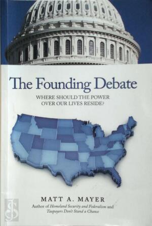 The Founding Debate - Matt Mayer