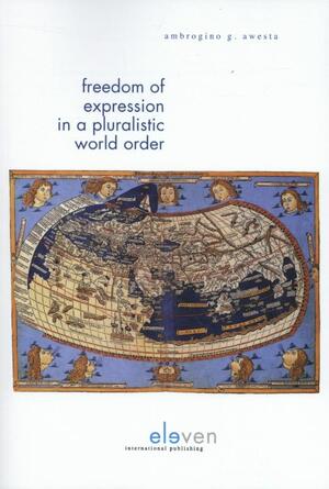 Freedom of expression in a pluralistic world order - Ambrogino G. Awesta