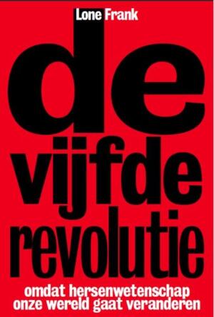 De Vijfde Revolutie - Lone Frank De Vijfde Revolutie - Lone Frank
