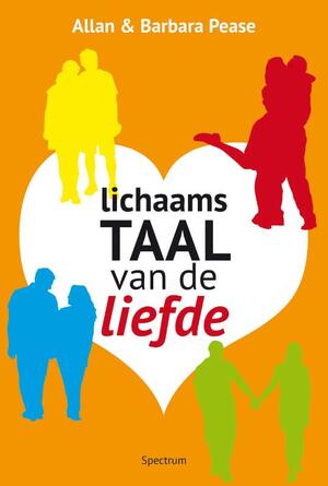 Lichaamstaal van de liefde - Allan Pease, Barbara Pease Lichaamstaal van de liefde - Allan Pease, Barbara Pease
