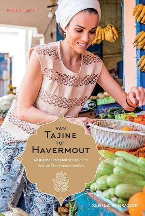 Van tajine tot havermout - Jamila Winwood Van tajine tot havermout - Jamila Winwood