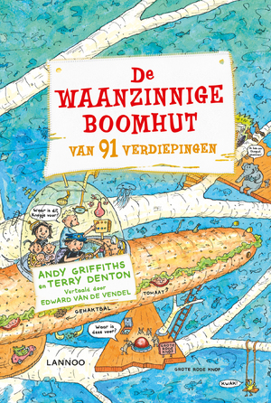 De waanzinnige boomhut van 91 verdiepingen - Andy Griffiths, Terry Denton De waanzinnige boomhut van 91 verdiepingen - Andy Griffiths, Terry Denton