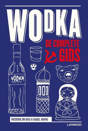 Wodka - Frédéric Du Bois, Isabel Boons