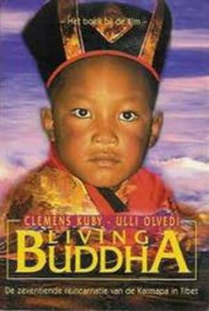 Living Buddha - Clemens Kuby, Ulli Olvedi, Lieke Anurago (Ma Deva.) Living Buddha - Clemens Kuby, Ulli Olvedi, Lieke Anurago (Ma Deva.)