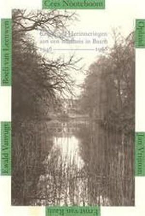Kasteel groeneveld herinnering. landhuis Baarn - Cees Nooteboom, E.A. Kasteel groeneveld herinnering. landhuis Baarn - Cees Nooteboom, E.A.