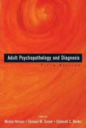 Adult Psychopathology And Diagnosis - Michel Hersen, Samuel M. Turner