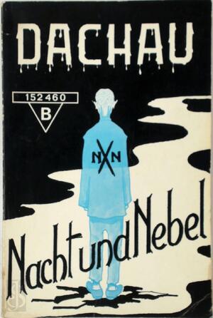 Dachau Nacht und Nebel - Jan Van Hal Dachau Nacht und Nebel - Jan Van Hal