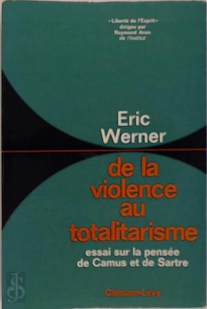 De la violence au totalitarisme - Eric Werner