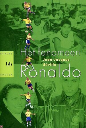 Het fenomeen Ronaldo - J.-J. Sevilla