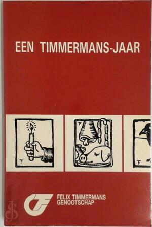 Honderd jaar felix timmermans - Unknown Honderd jaar felix timmermans - Unknown