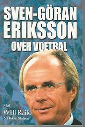 Over voetbal - S.-G. Eriksson, W. Railo, H. Matson Over voetbal - S.-G. Eriksson, W. Railo, H. Matson