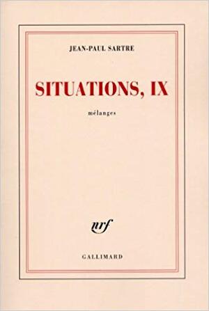 Situations, IX - Jean-Paul Sartre Situations, IX - Jean-Paul Sartre