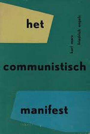 Het communistisch manifest - Karl Marx, Friedrich Engels Het communistisch manifest - Karl Marx, Friedrich Engels