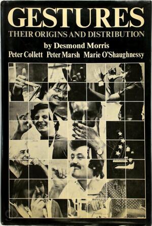 Gestures - Desmond Morris, Peter Collett, Peter Marsh Gestures - Desmond Morris, Peter Collett, Peter Marsh