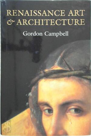 Renaissance art and architecture - Gordon Campbell Renaissance art and architecture - Gordon Campbell