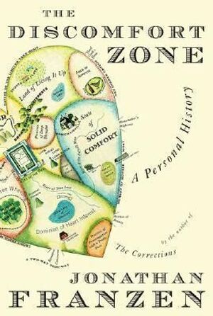 The Discomfort Zone - Jonathan Franzen The Discomfort Zone - Jonathan Franzen