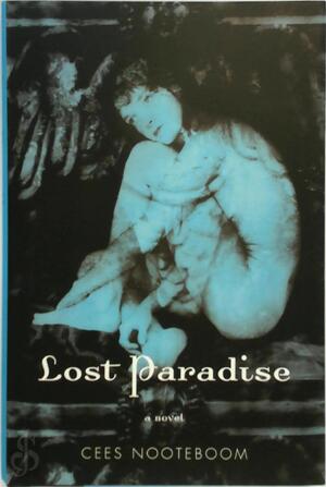 Lost paradise - Cees Nooteboom, Susan Massotty Lost paradise - Cees Nooteboom, Susan Massotty