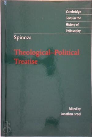 Theological-political treatise - Benedictus de Spinoza, Jonathan Israel, Jonathan Irvine Israel Theological-political treatise - Benedictus de Spinoza, Jonathan Israel, Jonathan Irvine Israel