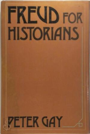 Freud for Historians - Peter Gay Freud for Historians - Peter Gay