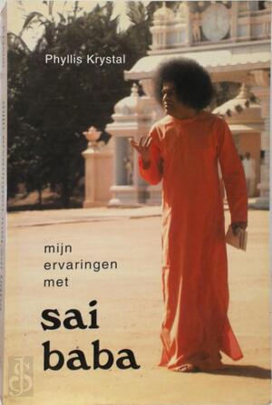 Mijn ervaringen met Sai Baba - Phyllis Krystal, Stichting Sri Sathya Sai Baba Nederland