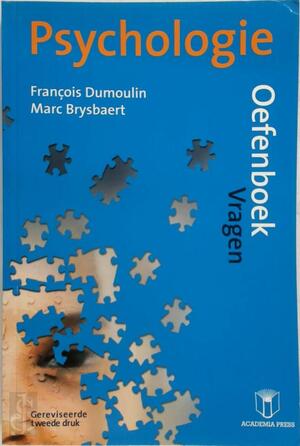 Psychologie oefenboek - F. Dumoulin, M. Brysbaert Psychologie oefenboek - F. Dumoulin, M. Brysbaert