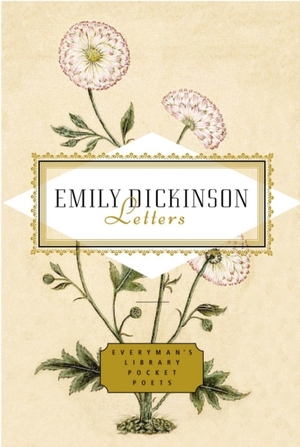 Everyman's library Letters of emily dickinson - Emily Dickinson Everyman's library Letters of emily dickinson - Emily Dickinson