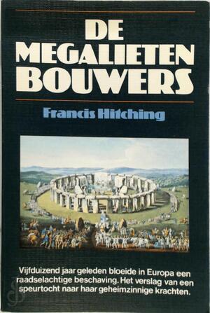 Megalietenbouwers - Francis Hitching