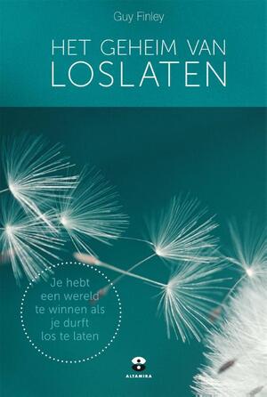 Het geheim van loslaten - Guy Finley Het geheim van loslaten - Guy Finley