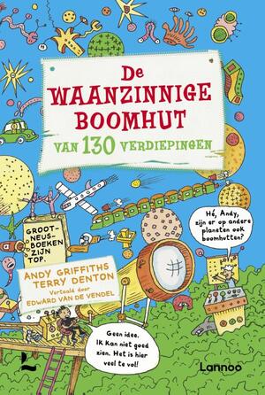 De waanzinnige boomhut van 130 verdiepingen - Andy Griffiths, Terry Denton De waanzinnige boomhut van 130 verdiepingen - Andy Griffiths, Terry Denton