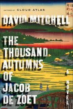 The Thousand Autumns of Jacob De Zoet - David Mitchell The Thousand Autumns of Jacob De Zoet - David Mitchell