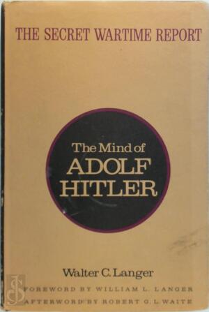 The mind of Adolf Hitler - Walter Charles Langer The mind of Adolf Hitler - Walter Charles Langer