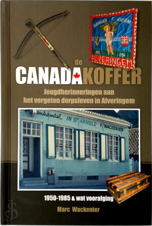 De Canadakoffer - Marc Wackenier